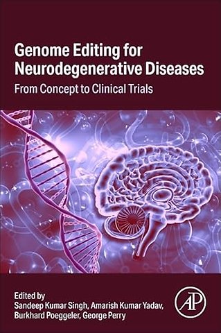 Genome Editing for Neurodegenerative Diseases
