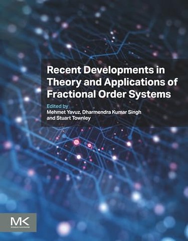 Recent Developments in Theory and Applications of Fractional Order Systems