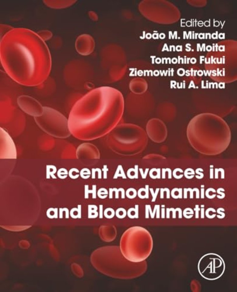 Recent Advances in Hemodynamics and Blood Mimetics