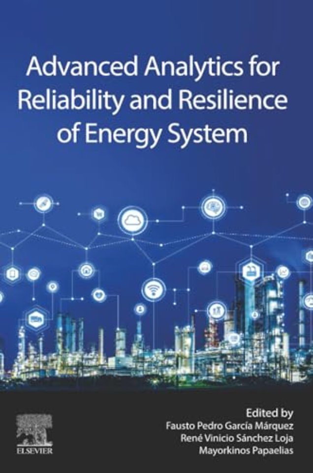 Advanced Analytics for Reliability and Resilience of Energy System