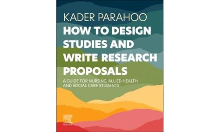 How to Design Studies and Write Research Proposals