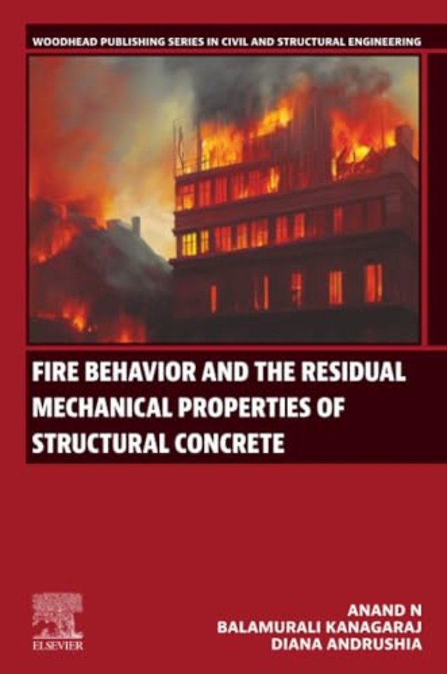 Fire Behaviour and the Residual Mechanical Properties of Structural Concrete