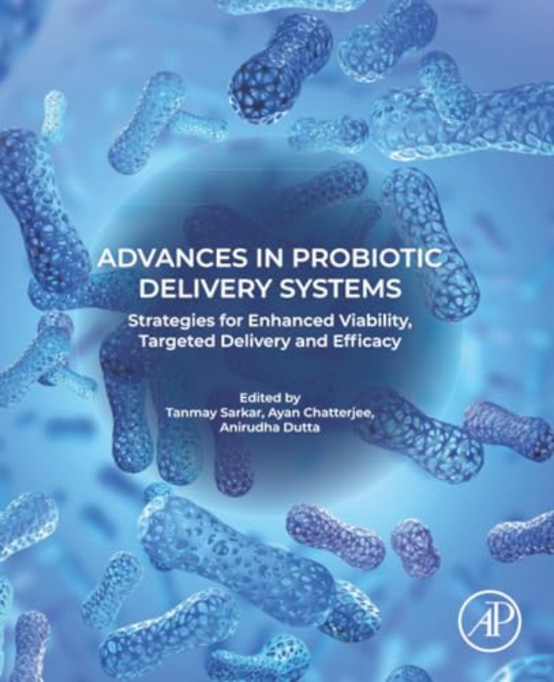 Advances in Probiotic Delivery Systems