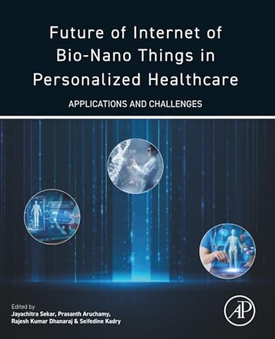 Future of Internet of Bio-Nano Things in Personalized Healthcare