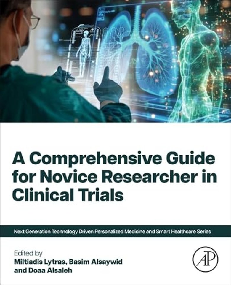 A Comprehensive Guide for the Novice Researcher in Clinical Trials