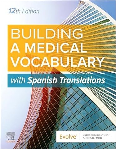 Building a Medical Vocabulary: with Spanish Translations