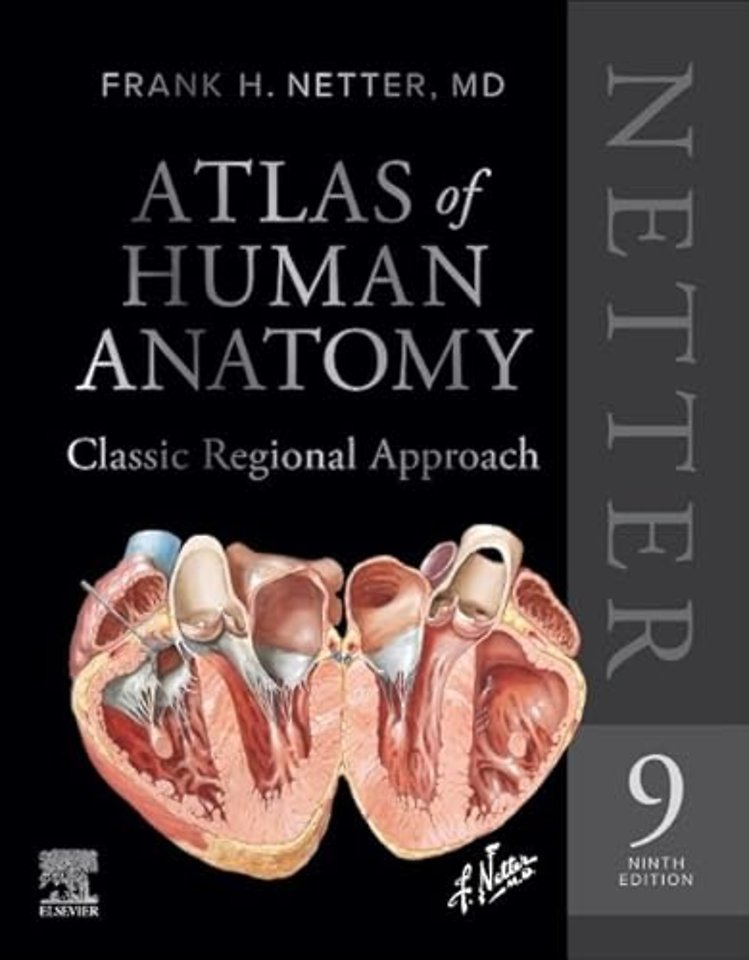 Netter Atlas of Human Anatomy: Classic Regional Approach (hardcover): Professional Edition with NetterReference