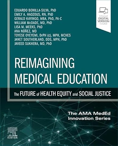 Reimagining Medical Education: The Future of Health Equity and Social Justice