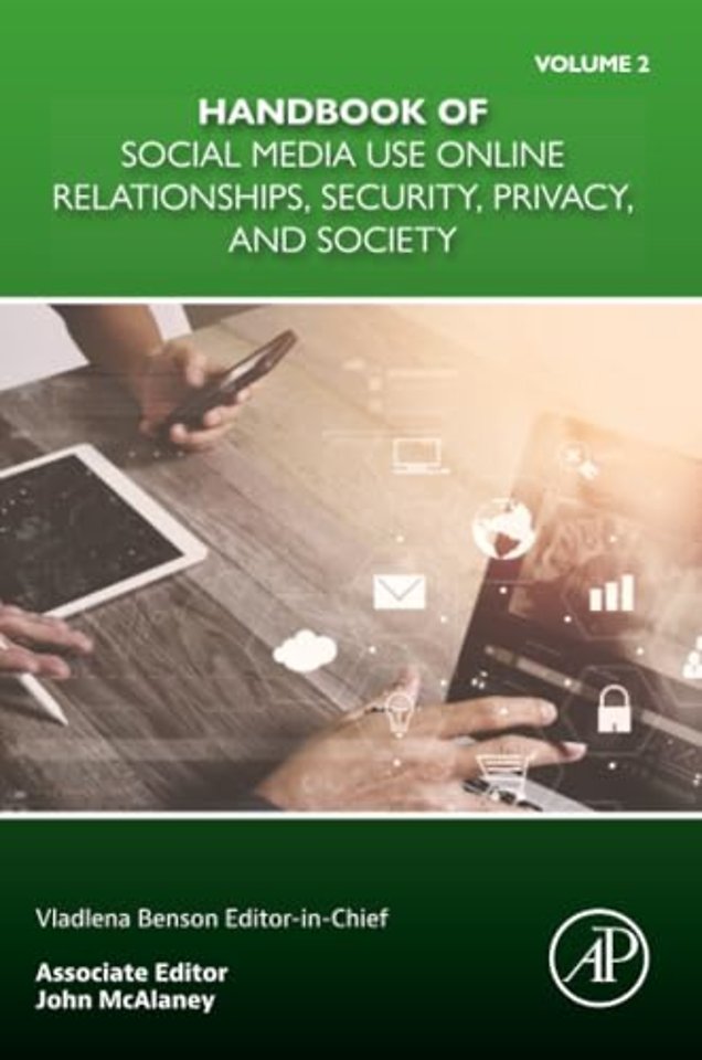 Handbook of Social Media Use Online Relationships, Security, Privacy, and Society Volume 2
