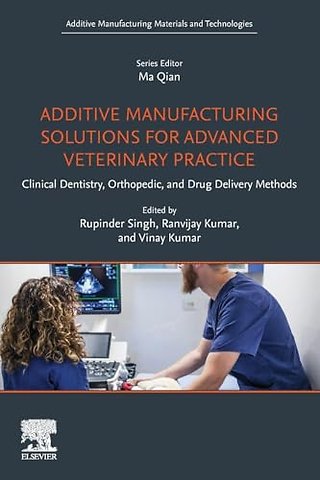 Additive Manufacturing Solutions for Advanced Veterinary Practice