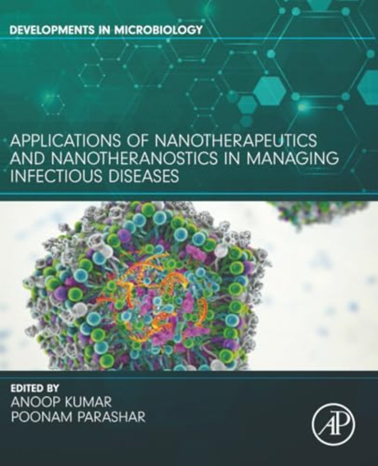 Applications of Nanotherapeutics and Nanotheranostics in Managing Infectious Diseases