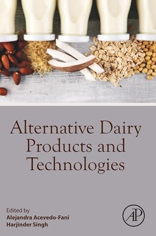 Alternative Dairy Products and Technologies