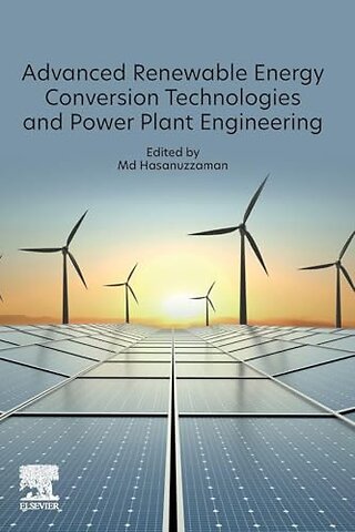 Advanced Renewable Energy Conversion Technologies and Power Plant Engineering