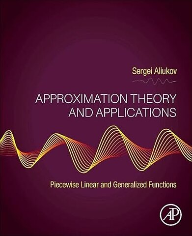 Approximation Theory and Applications