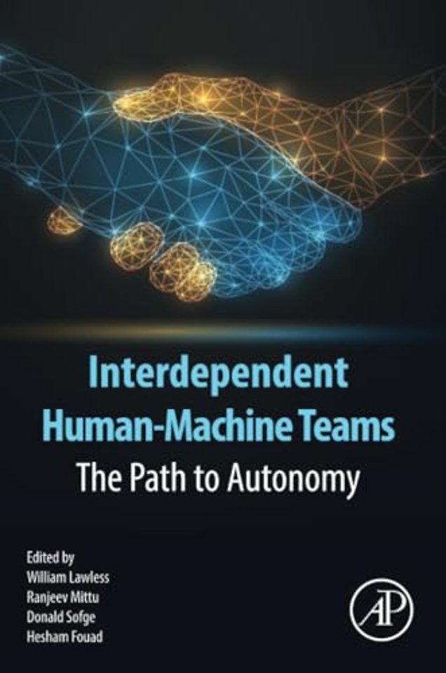 Interdependent Human-Machine Teams