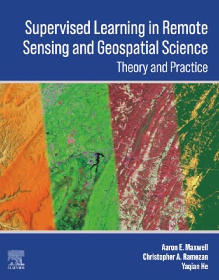 Supervised Learning in Remote Sensing and Geospatial Science