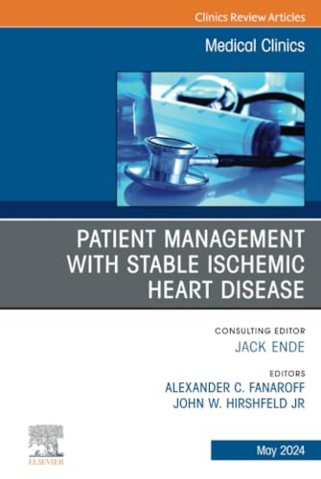 Patient Management with Stable Ischemic Heart Disease, An Issue of Medical Clinics of North America