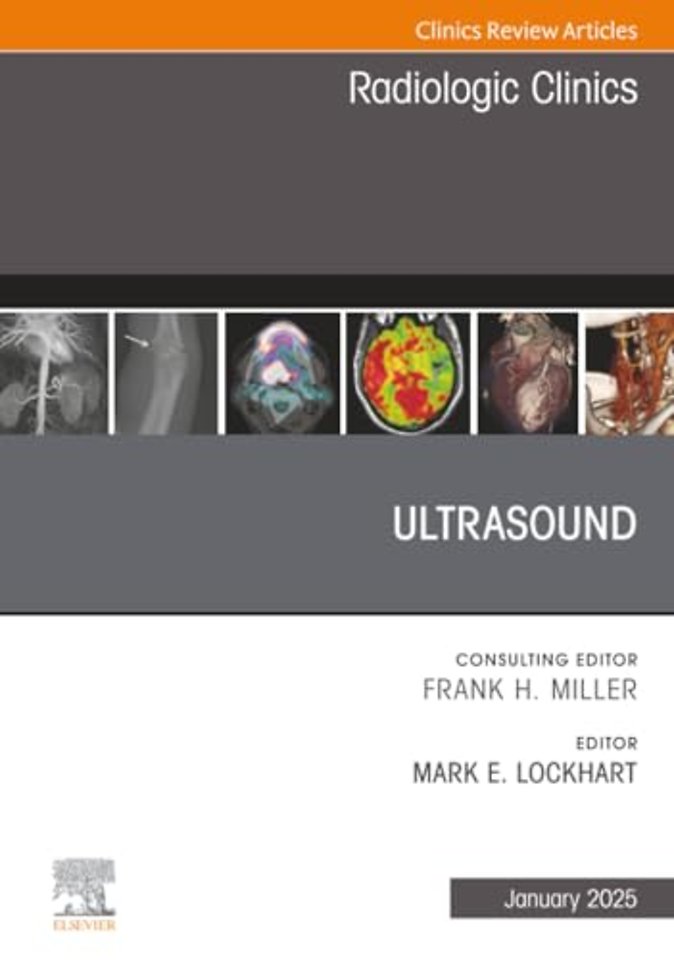 Ultrasound, An Issue of Radiologic Clinics of North America