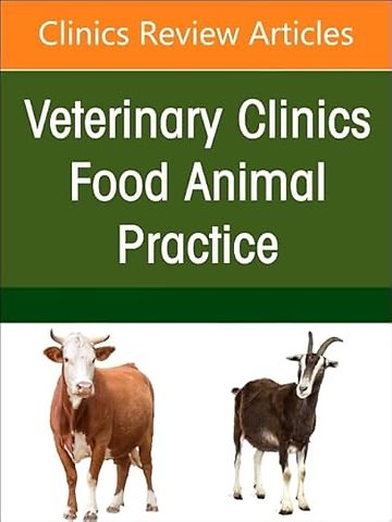 Transboundary Diseases of Cattle and Bison, An Issue of Veterinary Clinics of North America: Food Animal Practice