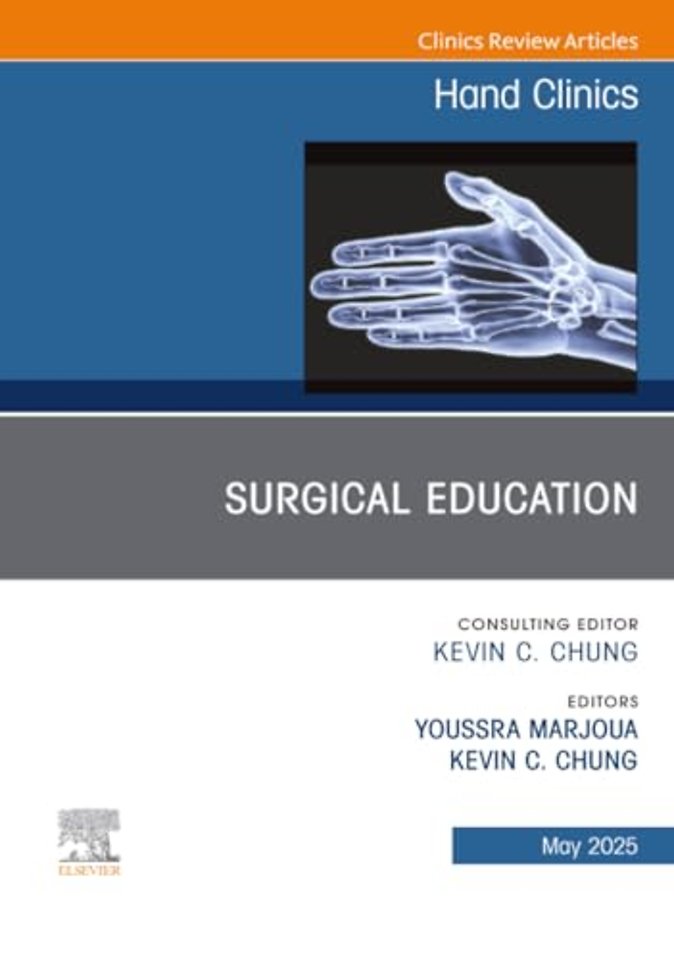 Surgical Education, An Issue of Hand Clinics