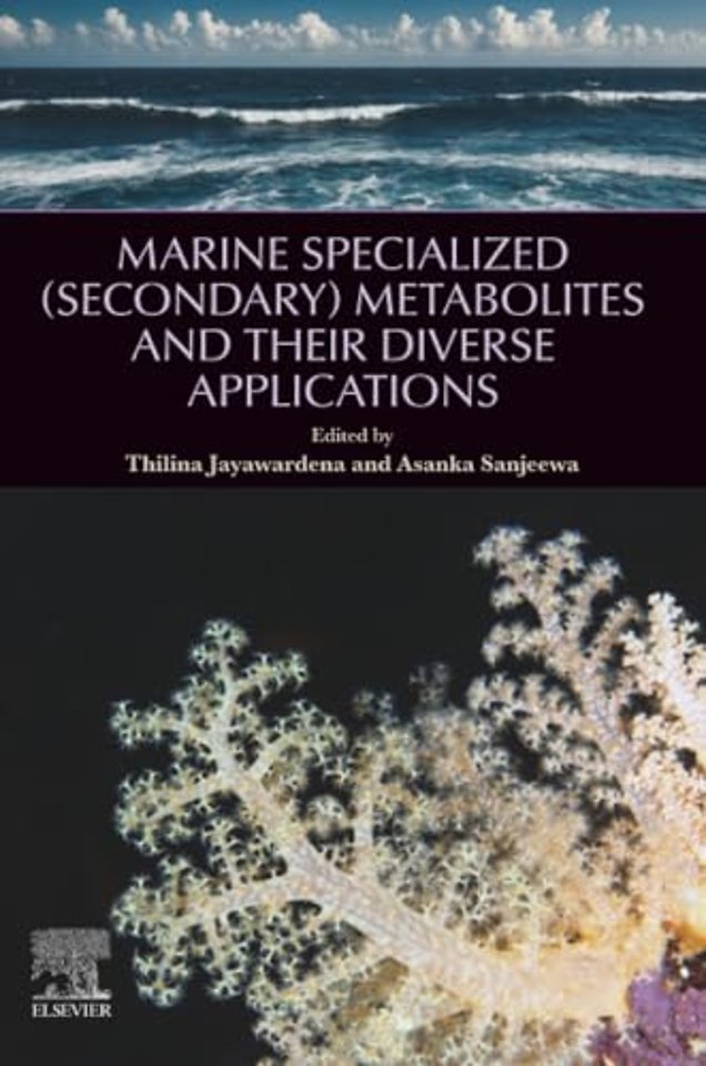 Marine Specialized (Secondary) Metabolites and their Diverse Applications