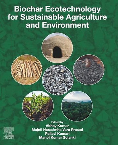 Biochar Ecotechnology for Sustainable Agriculture and Environment