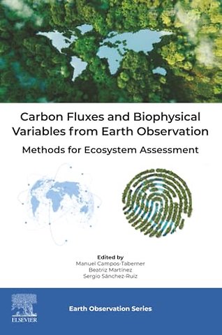 Carbon Fluxes and Biophysical Variables from Earth Observation