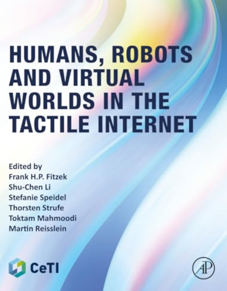 Humans, Robots and Virtual Worlds in the Tactile Internet