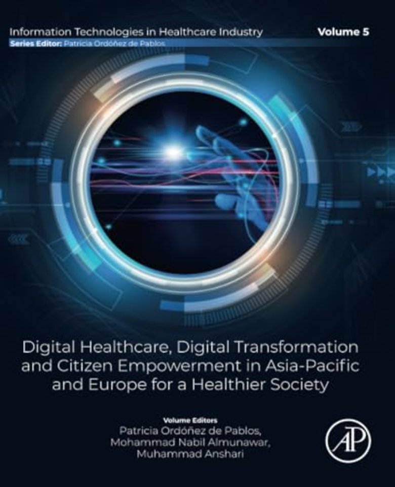 Digital Healthcare, Digital Transformation and Citizen Empowerment in Asia-Pacific and Europe for a Healthier Society