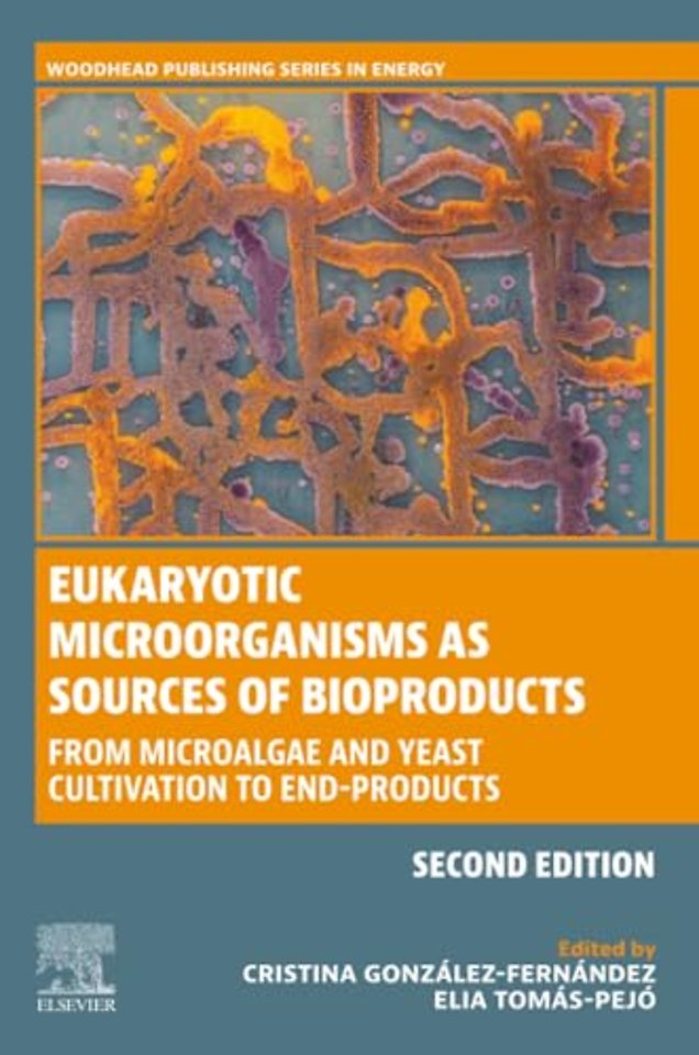 Eukaryotic Microorganisms as Sources of Bioproducts