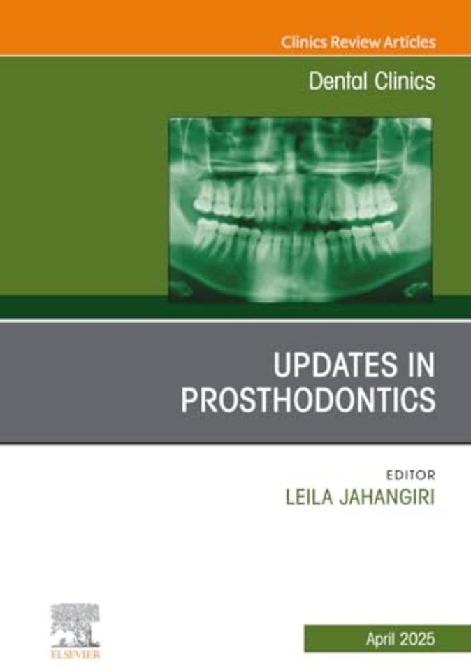 Prosthodontics, An Issue of Dental Clinics of North America