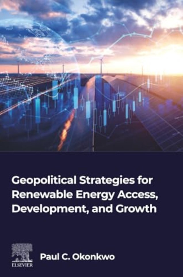 Geopolitical Strategies for Renewable Energy Access, Development, and Growth