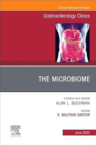 The Microbiome, An Issue of Gastroenterology Clinics of North America