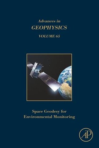 Space Geodesy for Environmental Monitoring Volume