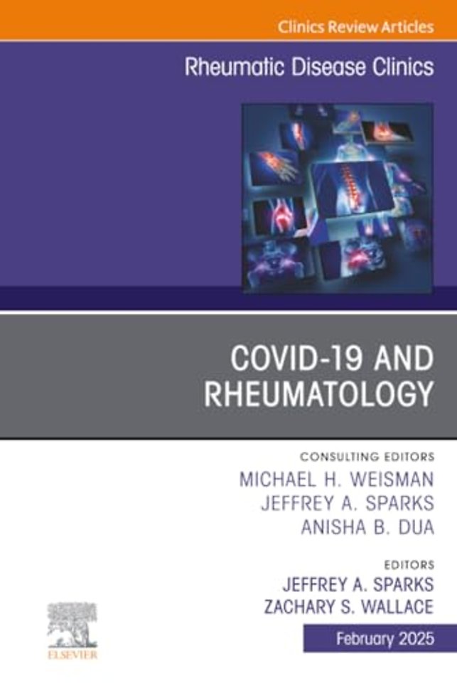 Covid-19, An Issue of Rheumatic Disease Clinics of North America