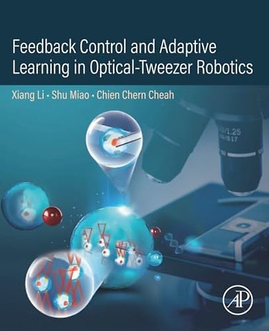 Feedback Control and Adaptive Learning in Optical-Tweezer Robotics