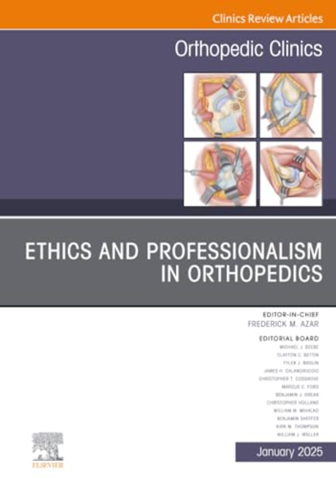 Ethics and Professionalism in Orthopedics, An Issue of Orthopedic Clinics