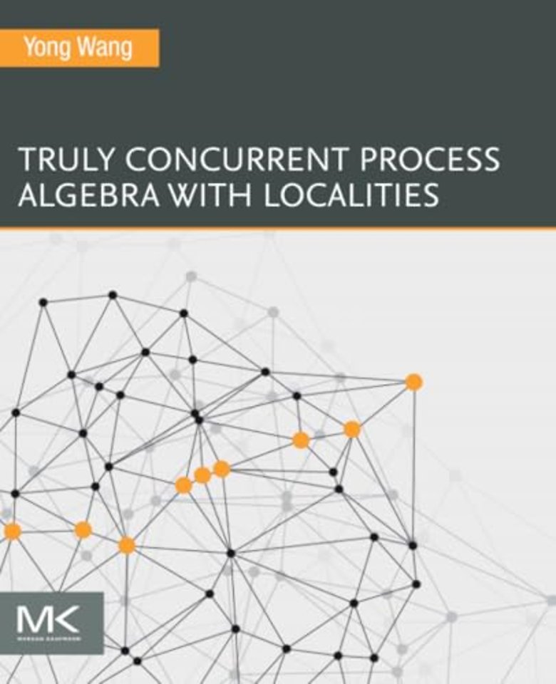 Truly Concurrent Process Algebra With Localities
