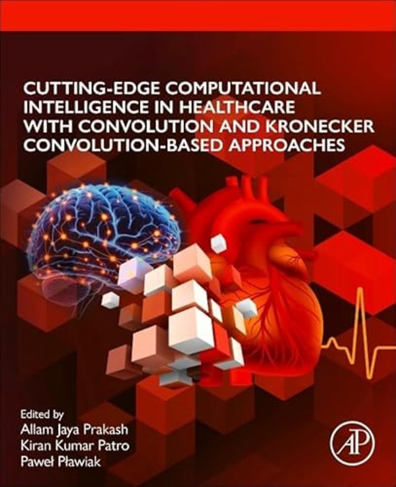 Cutting-edge Computational Intelligence in Healthcare with Convolution and Kronecker Convolution-based Approaches