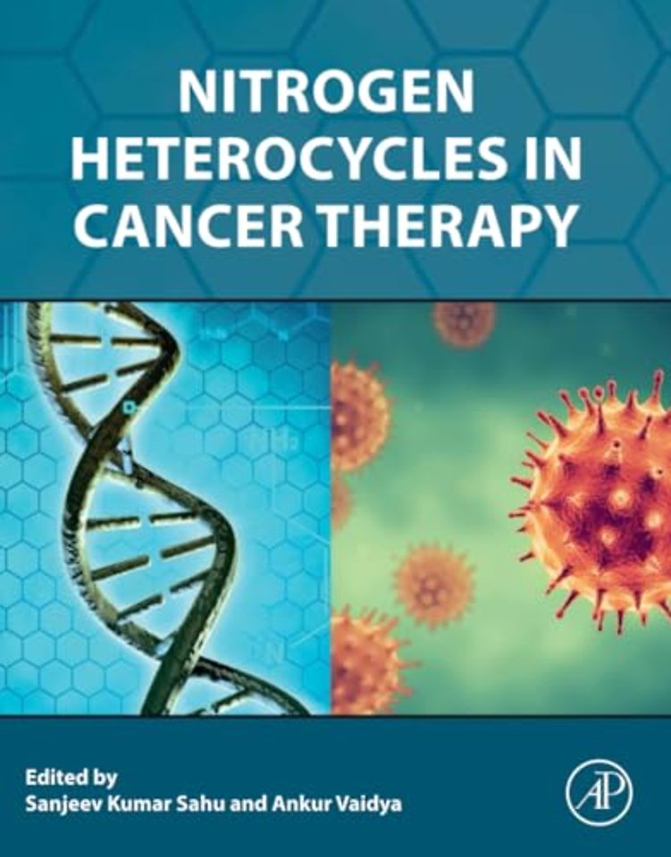 Nitrogen Heterocycles in Cancer Therapy