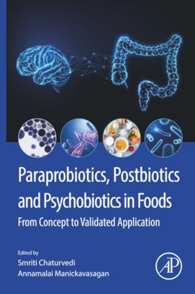 Paraprobiotics, Postbiotics and Psychobiotics in Foods