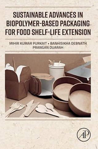 Sustainable Advances in Biopolymer-Based Packaging for Food Shelf-life Extension