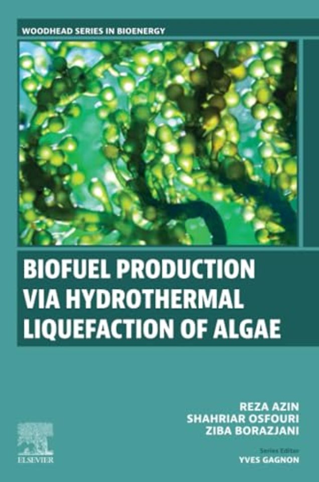 Biofuel Production via Hydrothermal Liquefaction of Algae