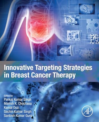 Innovative Targeting Strategies in Breast Cancer Therapy