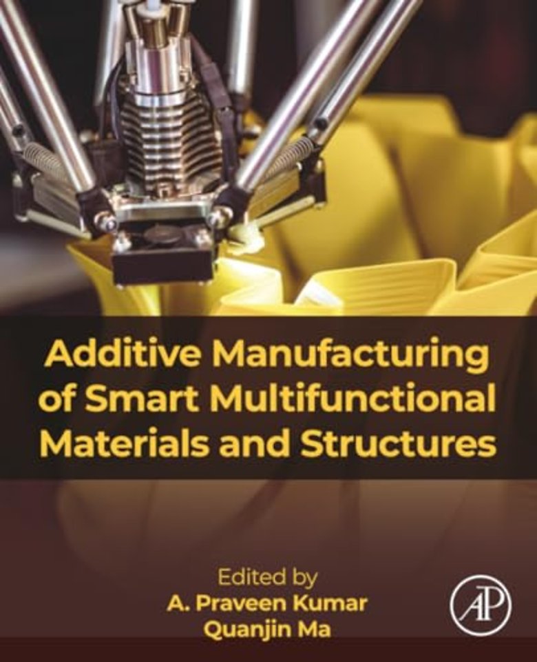 Additive Manufacturing of Smart Multifunctional Materials and Structures