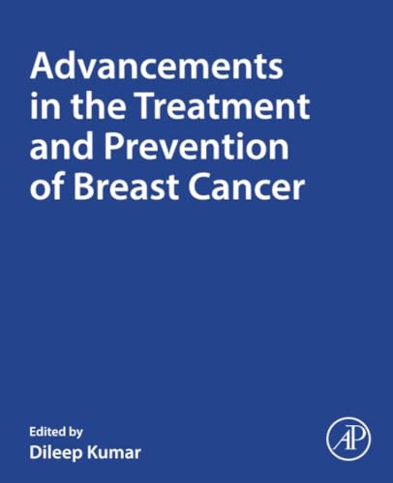 Advancements in the Treatment and Prevention of Breast Cancer