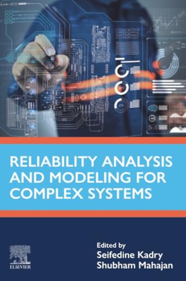 Reliability Analysis and Modeling for Complex Systems