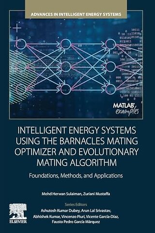 Intelligent Energy Systems using the Barnacles Mating Optimizer and Evolutionary Mating Algorithm