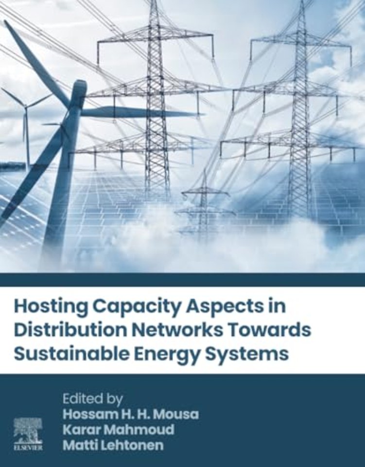 Hosting Capacity Aspects in Distribution Networks Towards Sustainable Energy Systems