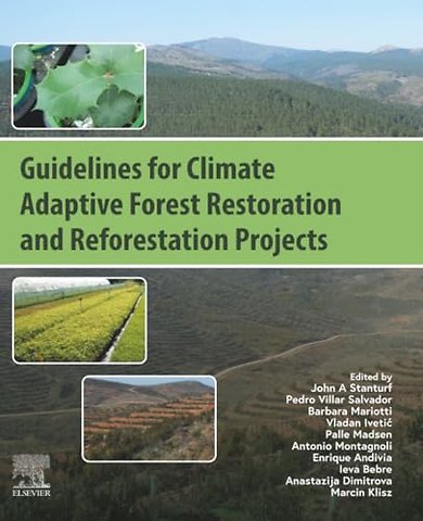 Guidelines for Climate Adaptive Forest Restoration and Reforestation Projects